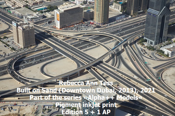 Rebecca Ann Tess
Built on Sand (Downtown Dubai, 2013), 2021
Part of the series »Alpha++ Models«
Pigment inkjet print
Edition 5 + 1 AP
