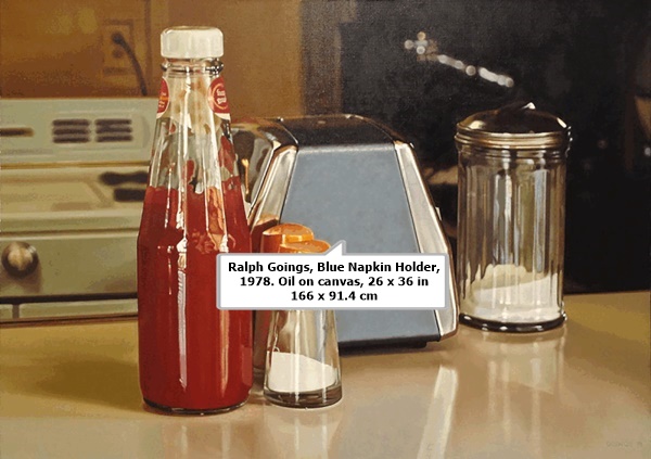 Ralph Goings, Blue Napkin Holder, 1978. Oil on canvas, 26 x 36 in 166 x 91.4 cm
