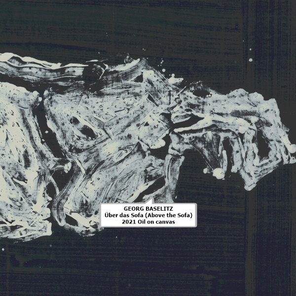 GEORG BASELITZ
Über das Sofa (Above the Sofa)
2021
Oil on canvas